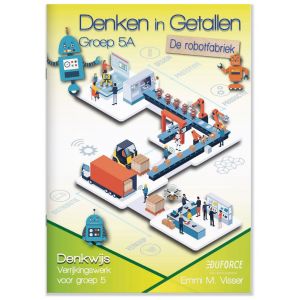 Denken in getallen groep 5A, Robotfabriek (5ex.)