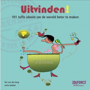 Uitvinden! 101 toffe ideeën om de