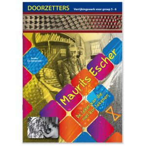 (1 ex.) Doorzetters Maurits Escher verrijkingswerk groep 5-6