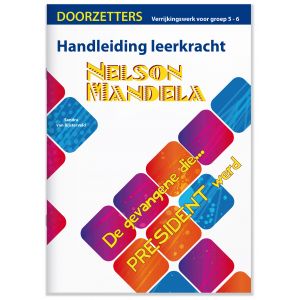 Handleiding Nelson Mandela, verrijkingswerk groep 5-6