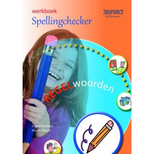 Werkboek Spellingchecker, deel C Regelwoorden