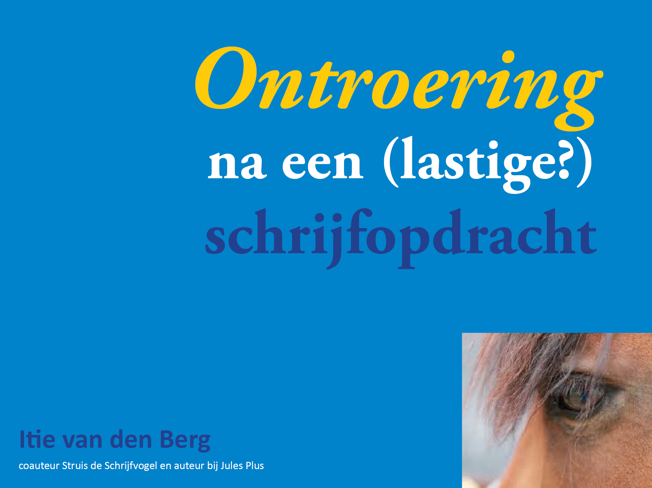 Schrijftalent inzetten om anderen te ontroeren